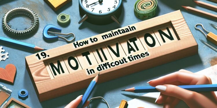 Como Manter a Motivação em Momentos Difíceis